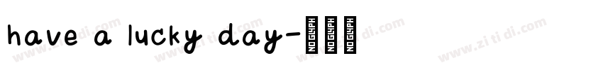 have a lucky day字体转换